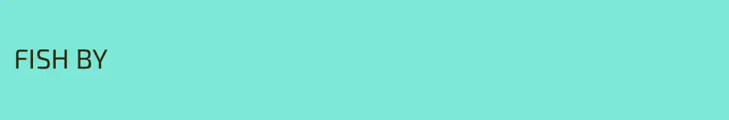 FISH BY